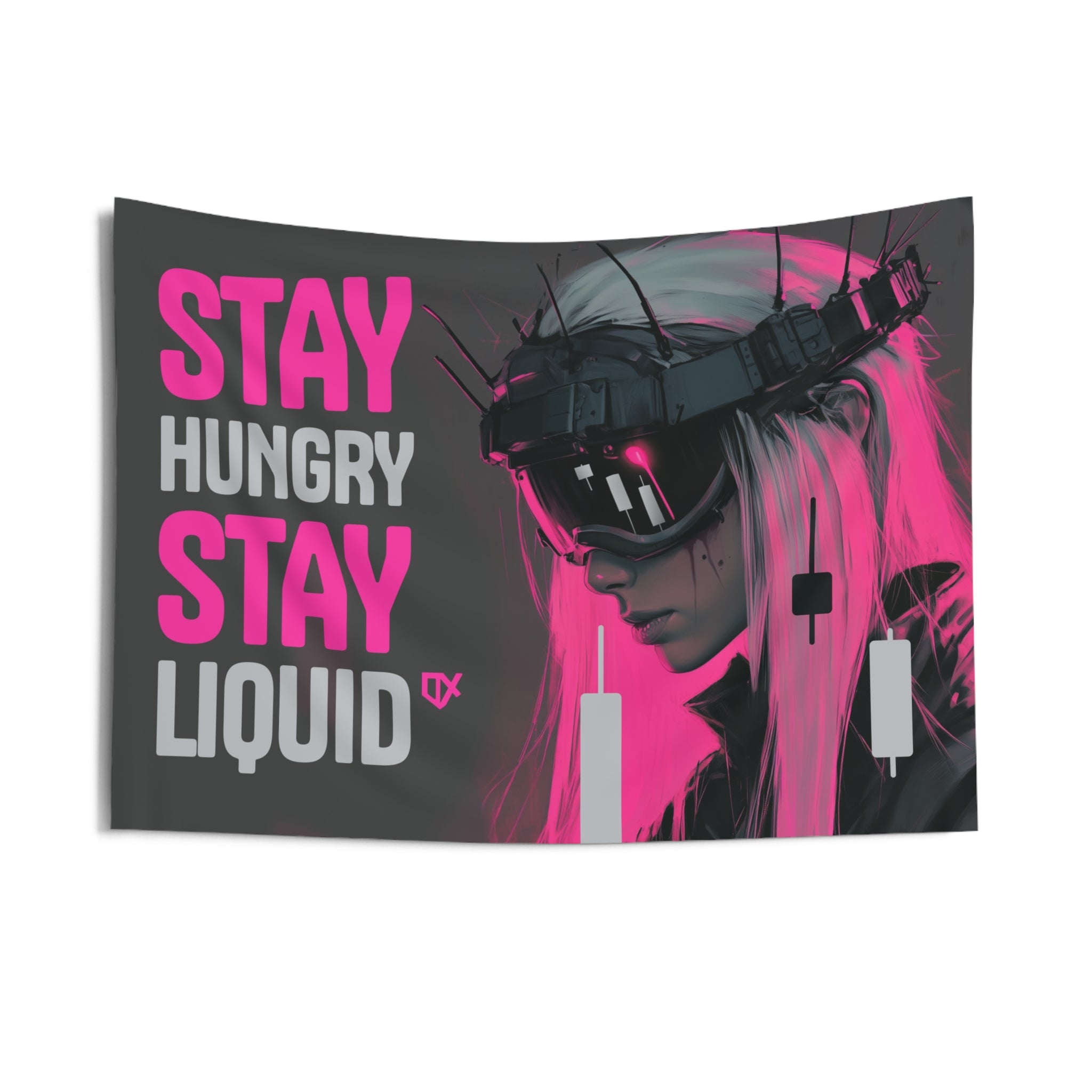STAY HUNGRY STAY LIQUID FLAG TAPESTRY 100/100